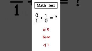 0/1 + 1/0 = ?🤯| Math Test That Confuses Everyone | Trick Question #sciencefacts #trend  #mathplanet