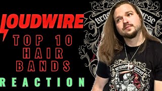 Loudwire’s Top 10 Hair Bands - My Reaction