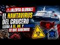 ¡ALERTA GLOBAL! El hantavirus del crucero llega a EE. UU. y Francia: Lo que sabemos