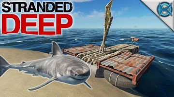Stranded Deep | Raft Upgrades & Shark Attack! | Let