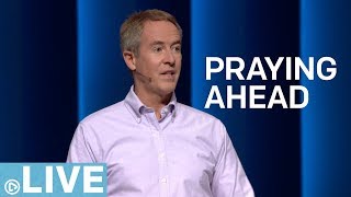 Praying Ahead | Week 4 | ANDY STANLEY