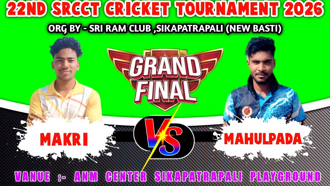 🛑LIVE : DAY -5 # MAHULPADA VS  MAKRI@22ND SRCCT CRICKET TOURNAMENT, SIKAPATRAPALI - 2026