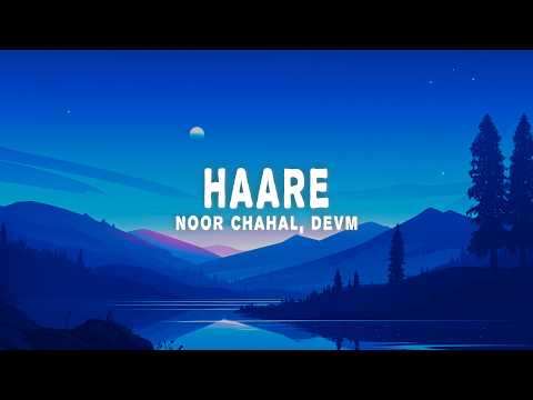 Noor Chahal, DEVM - Haare (Lyrics)