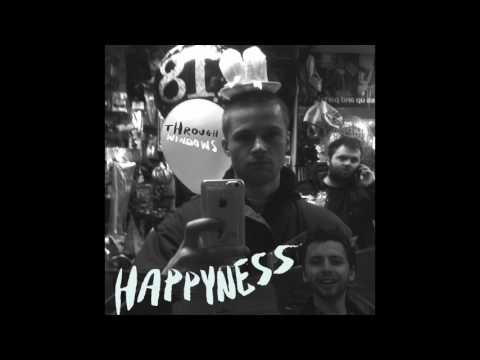 Happyness - Through Windows