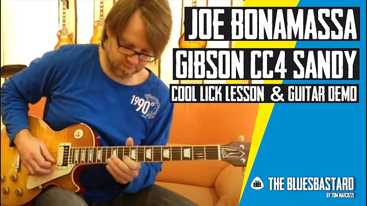 JOE BONAMASSA LICK LESSON & GIBSON LES PAUL CC#4 S...