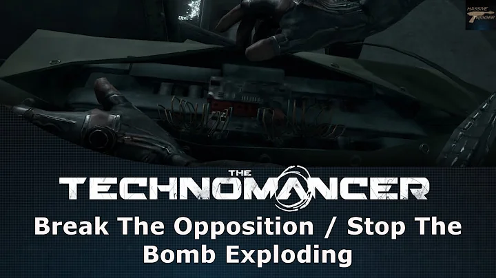 The Technomancer Break The Opposition / Stop The Bomb Exploding