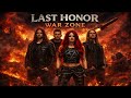 Last Honor - War Zone 🚀 (Melodic Metalcore)