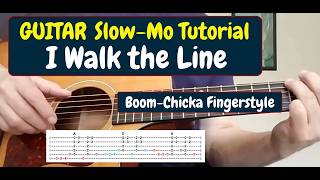 I WALK THE LINE (Slow-motion Guitar Fingerstyle Tutorial)