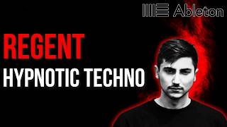 Regent Style - Hypnotic Techno Tutorial [​+​Free Project File]