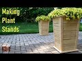 Making Plant Stands