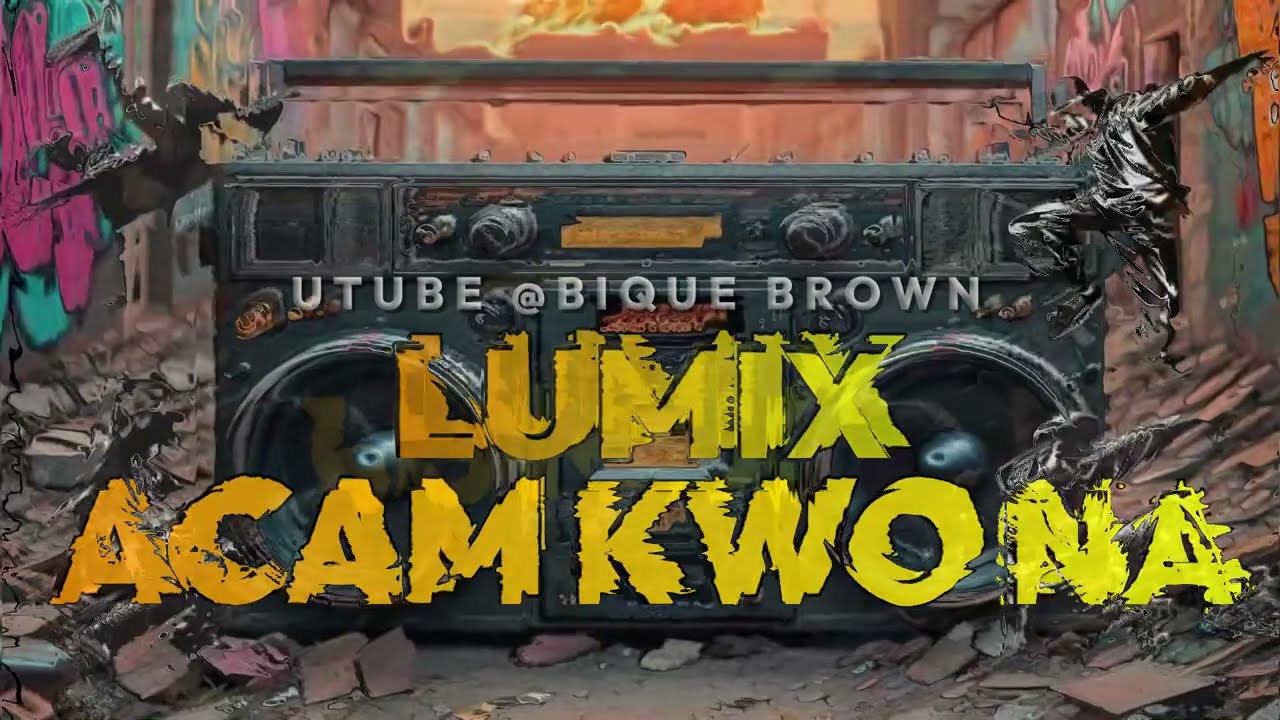 Lumix Da Don - Acam Kwo Na