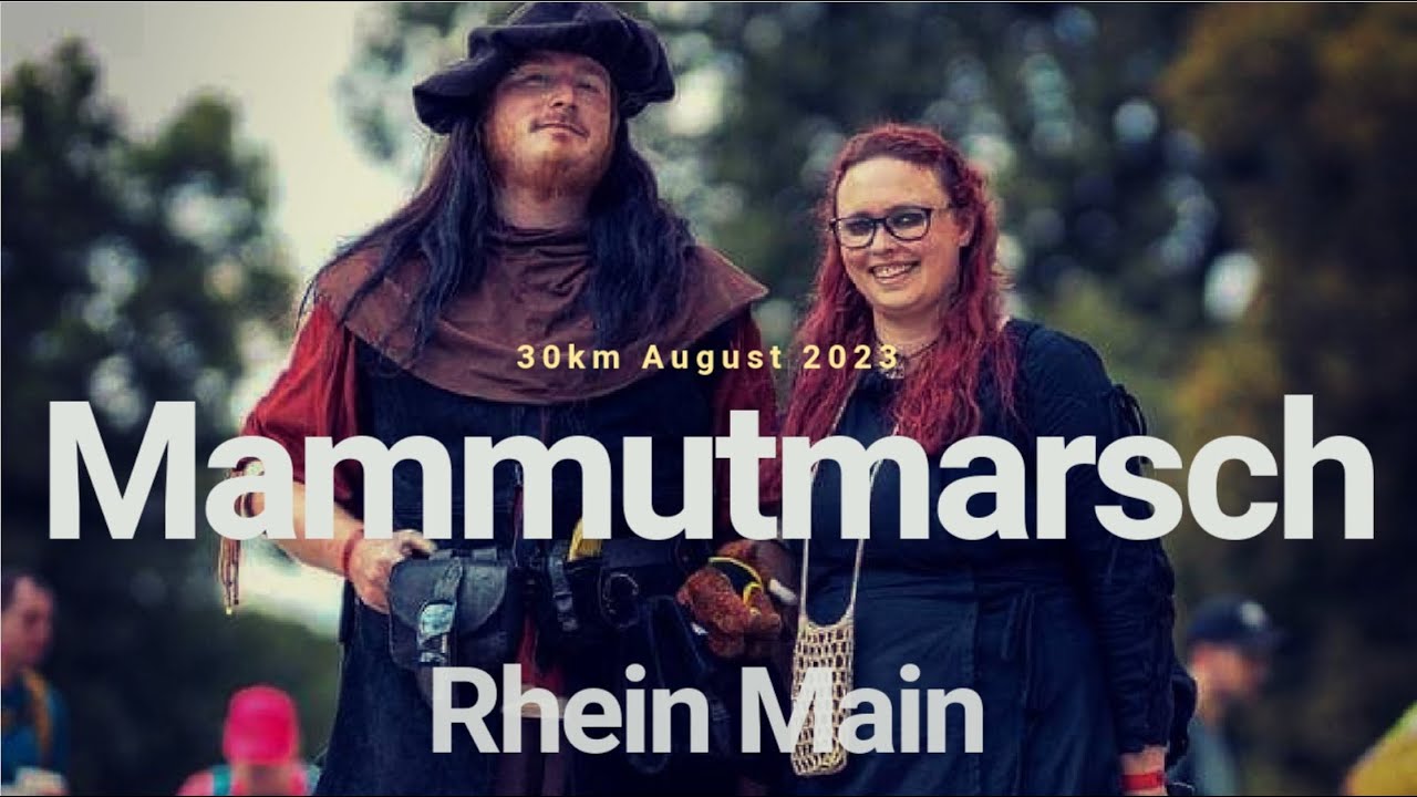Mammutmarsch Rhein Main 30km 2023 | in Gewandung :D