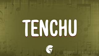 Esremborak - Tenchu (Lyrics)