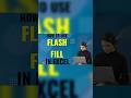 HOW TO USE FLASH FILL IN EXCEL #yt #shorts #excel #flashfill #accounting #finance