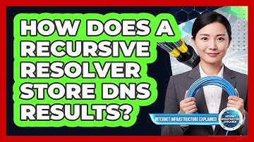 How Does a Recursive Resolver Store DNS Results?