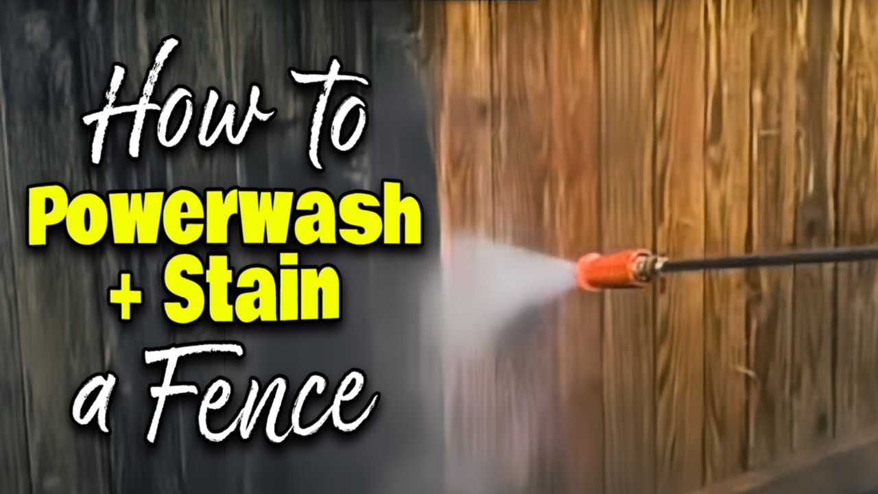 How To Powerwash and Stain A Fence