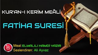 FATİHA SURESİ MEALİ ANLAMI DİNLE