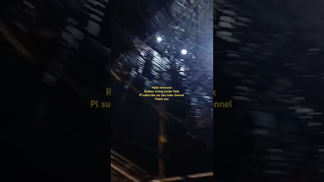 Rubber Lining  & scaffolding arrangement inside Tank 