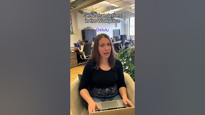 Gen Z Translations in the Workplace