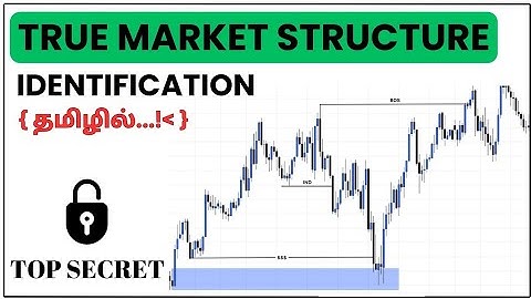 TRUE MARKET STRUCTURE MAPPING - FIRST TIME IN TAMIL 🔥| BIG SECRET REVEALED 🔓