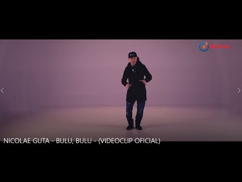 NICOLAE GUTA -  BULU, BULU  (VIDEOCLIP OFICIAL)