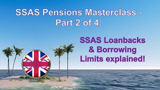 SSAS Pensions Masterclass Part 2 of 4 - SSAS Lending and Borrowing Limits Explained by Segmented Solutions SSAS Pension Provider 4,116 views 3 years ago 8 minutes, 45 seconds
