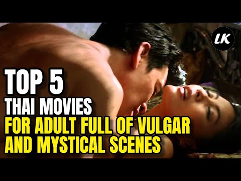 Top 5 Thai Movies for Adult5 Full of Vulg4r and Mystical Scenes