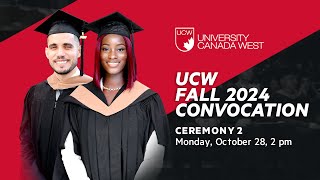 UCW Fall Convocation 2024 - Day 1 (Ceremony #2)