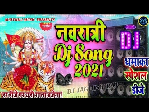 Navratri Dj Song 2021 Durga Puja 2021 Song Navratri Special Dj Remix Song