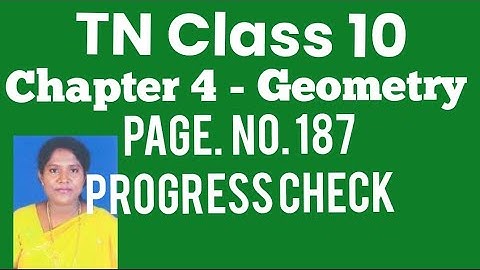 TN - 10th STD Mathematics - Samacheer Kalvi - Chapter 4 - Geometry - Page.no.187 - Progress Check