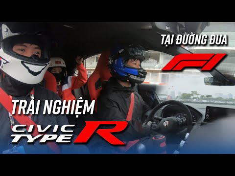 Video Chạy thử CIVIC TYPE R trên ĐƯỜNG ĐUA F1 Hà Nội và làm... - youtube