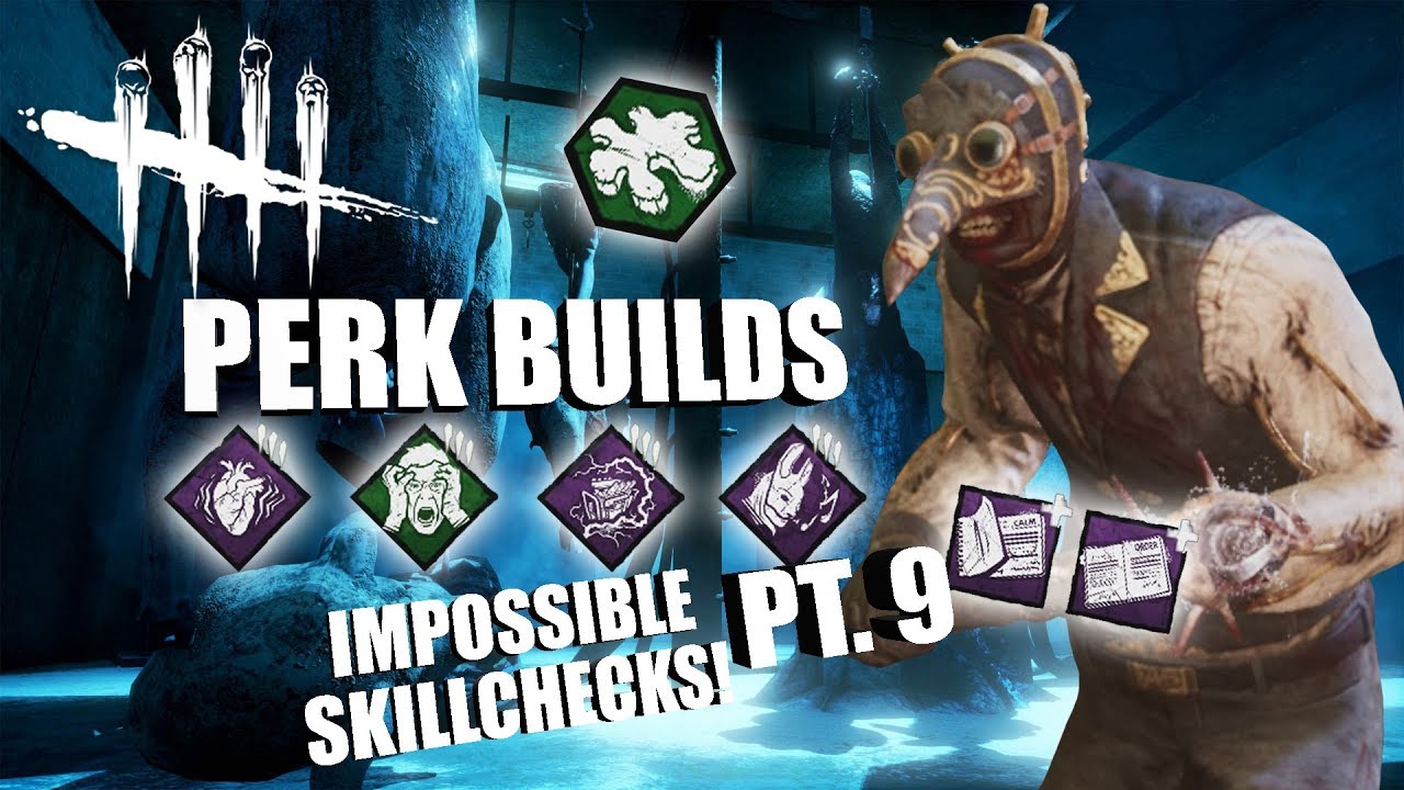 Impossible Skillchecks Pt 9 Dead By Daylight The Doctor Perk Builds Youtube