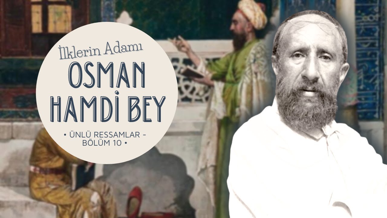 Batı'ya Bir Osmanlı Tokadı - OSMAN HAMDİ BEY