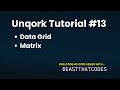 Unqork Zero to Expert | Data Grid & Matrix | 13