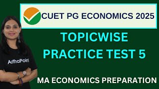 DAILY PRACTICE TEST 5 | CUET PG Economics 2025 preparation | CUET PG MA Economics Entrance 2025