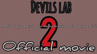 Devils lab 2 (official movie) 