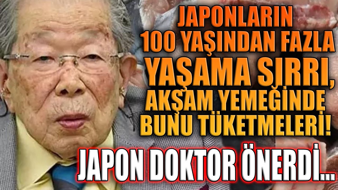 Japonların 100 Yaşından Fazla Yaşama Sırrı, Akşam Yemeğinde Bunu Tüketmeleri! Japon Doktor Önerdi...
