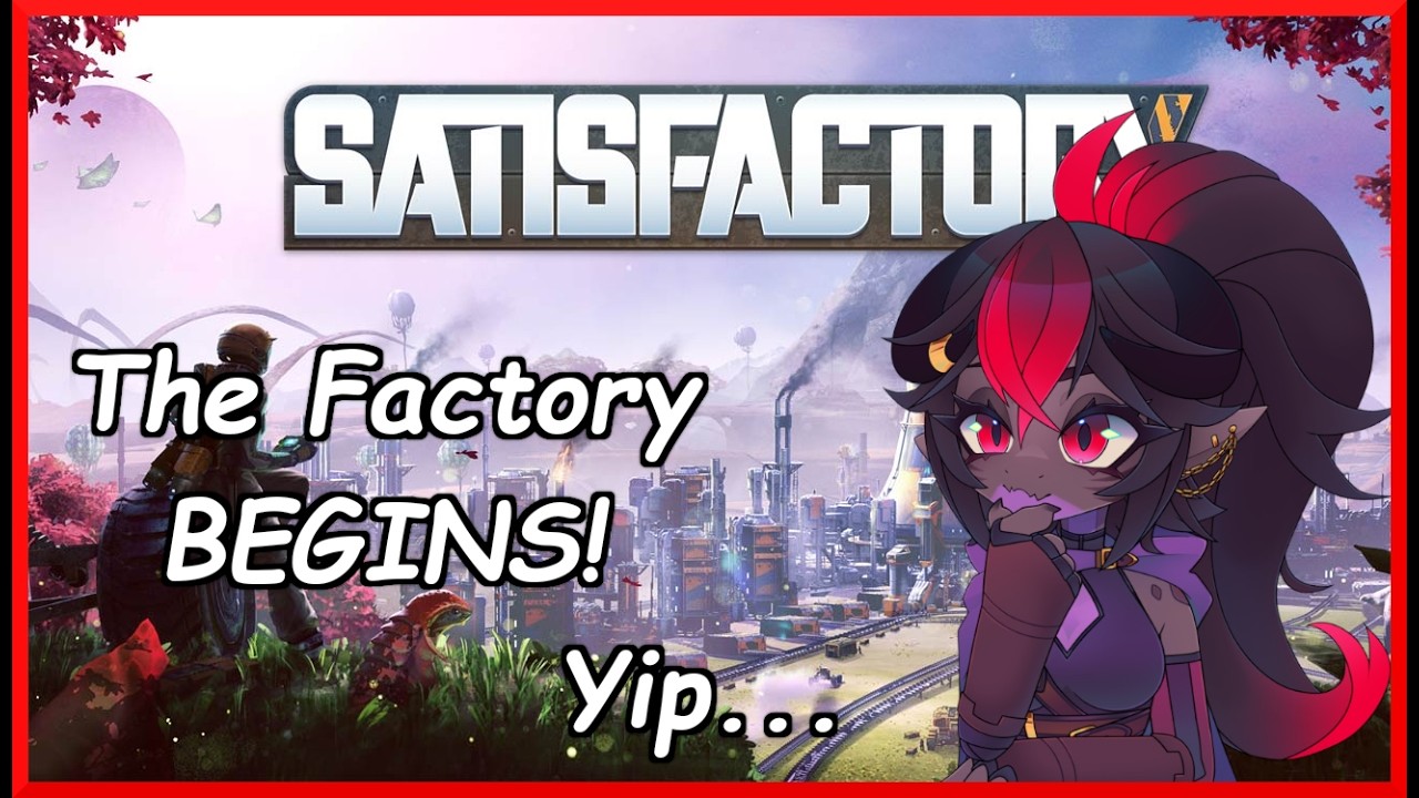 Ky begins Satisfactory! ~ #vtuber #Satisfactory #Backgroundlofi