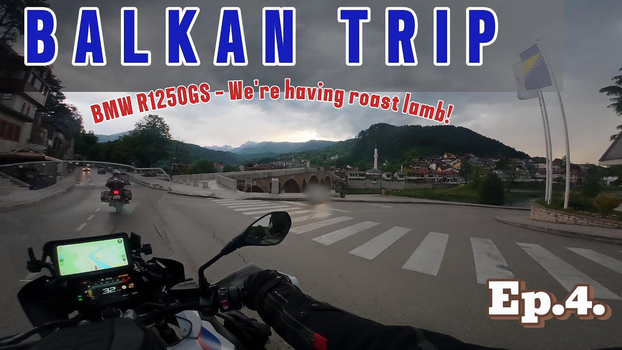 BALKAN TRIP - BMW R1250GS - Roast Lamb - ep.4
