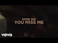 Dallas Smith - How Do You Miss Me (Lyric Video)