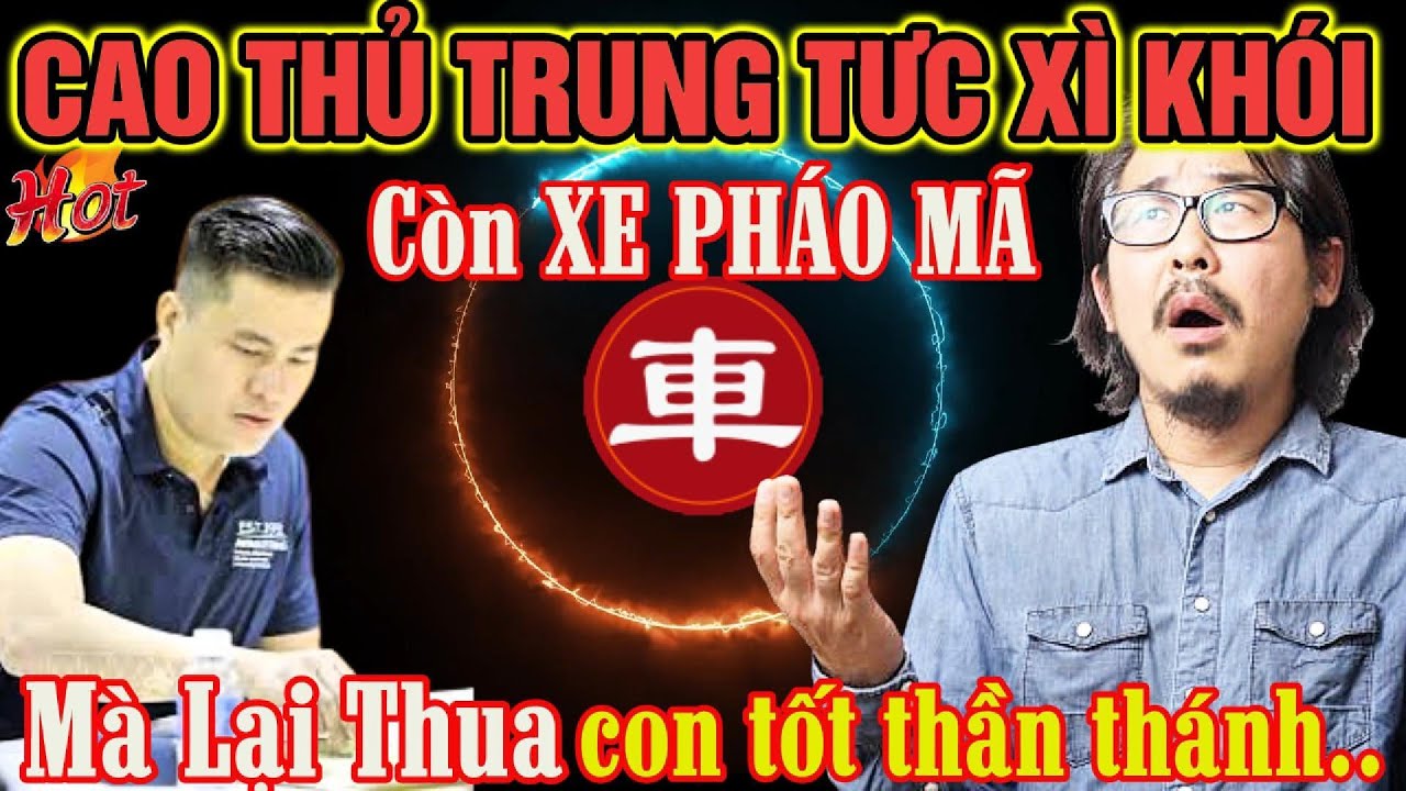 🔴Cờ tướng: lại lý huynh với trận cờ đối công căng thẳng kịch tính đến phút cuối