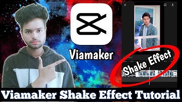 Viamaker Shake Effect | Viamaker Shake Effect Tutorial | Viamaker Tik Tok Video Editing