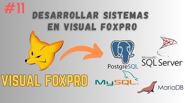 DESARROLLAR SISTEMAS EN VISUAL FOXPRO CON MICROSOFT SQL SERVER, MYSQL SERVER, MARIA DB Y POSTGRESQL