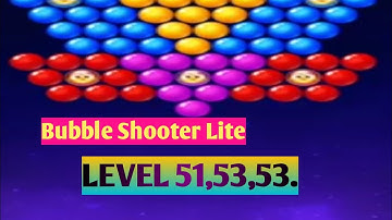 Bubble Shooter Lite. Puzzle Game.  Level 51,52,53.