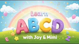 ABC Song for Kids | Learn A to Z with Joy & Mimi | Fun Rhyming Cartoon for Toddlers screenshot 4