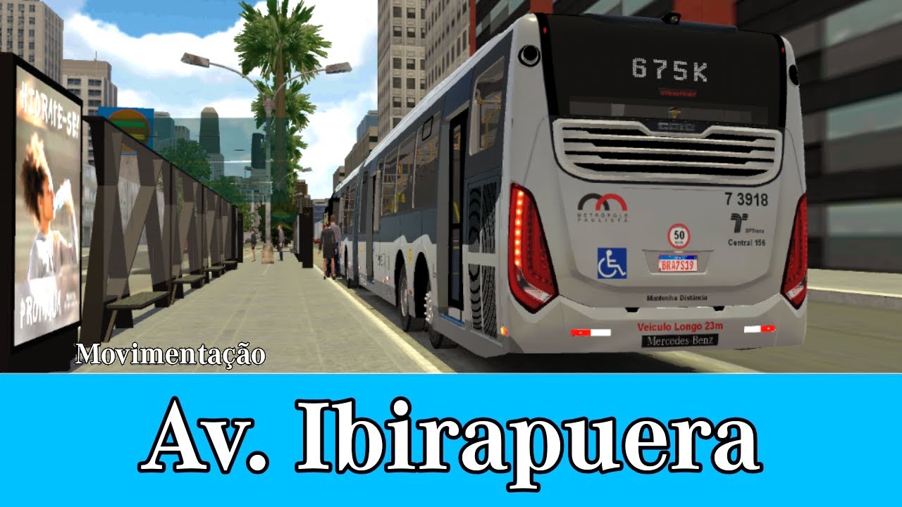 Movimentação de ônibus: Av. Ibirapuera (Sentido Centro) - Proton Bus Simulator