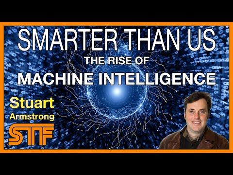 Stuart Armstrong – AI Risk – & book "Smarter than Us"