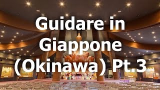 Guidare in Giappone, Okinawa Pt.3 by cata81suwen 2,169 views 12 years ago 11 minutes, 17 seconds