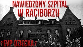 NAWIEDZONY SZPITAL W RACIBORZU screenshot 2