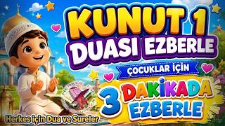Kunut 1 Duası Ezberle Kunut 1 Duası Çocuklar Için 3 Dakikada Ezberle Herkes Için Kunut Duaları